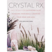 Crystal RX: Daily Rituals for Cultivating Calm, Achieving Your Goals, and Rocking Your Inner Gem Boss