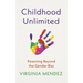 Childhood Unlimited: Parenting Beyond the Gender Bias