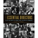 The Essential Directors: The Art and Impact of Cinema's Most Influential Filmmakers