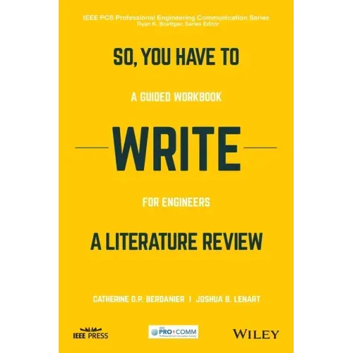 So, You Have to Write a Literature Review: A Guided Workbook for Engineers