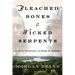 Bleached Bones and Wicked Serpents: Ancient Warfare in the Book of Mormon