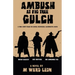 Ambush at Fig Tree Gulch
