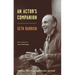 An Actor's Companion: Tools for the Working Actor
