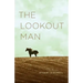 The Lookout Man