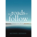 No Roads to Follow: Kayaking the Great Lakes Solo