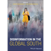Disinformation in the Global South