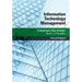 Information Technology Management: A Business Plan Enabler: Book 1: Principles