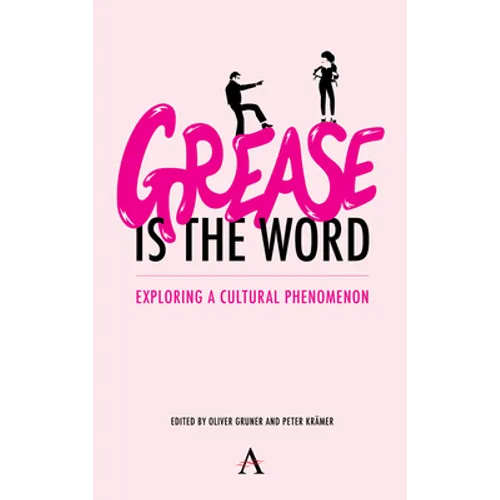 'Grease Is the Word': Exploring a Cultural Phenomenon