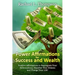 Power Affirmations for Wealth and Success: Positive Affirmations to Reprogram Your Subconscious, Manifest Your Dreams and Change Your Life!