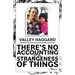 There's No Accounting for the Strangeness of Things
