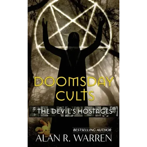 Doomsday Cults; The Devil's Hostages