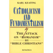 Catholicism and Fundamentalism: The Attack on 'Romanism' by 'Bible Christians'