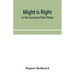 Might Is Right or The Survival of the Fittest