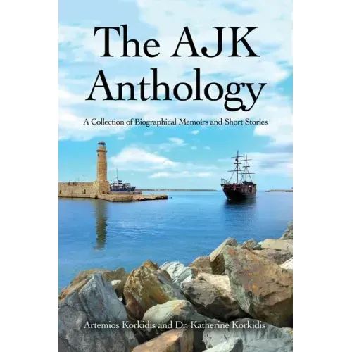 The AJK Anthology: A Collection of Biographical Memoirs and Short Stories
