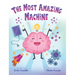 The Most Amazing Machine