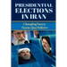 Presidential Elections in Iran: Changing Faces; Status Quo Policies