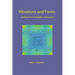 Vibrations and Forms: Findings from Psychedelic Adventures