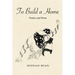 To Build A Home: Poetry and Prose