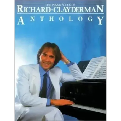 Richard Clayderman - Anthology: Piano Solo