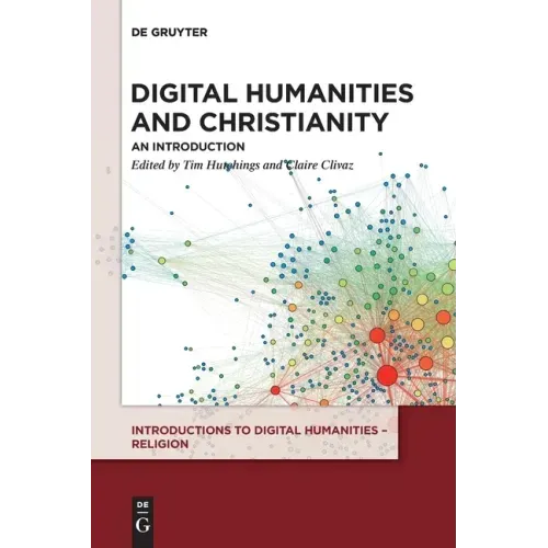Digital Humanities and Christianity: An Introduction
