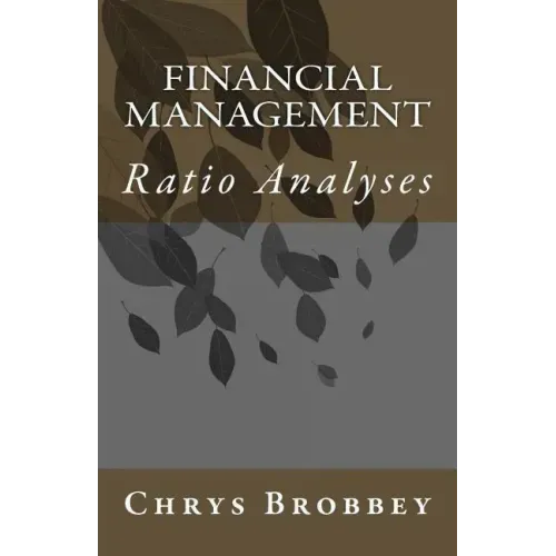 Financial Management: Ratio Analyses
