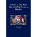 Echoes of Our Past: The Civil War Years in Minden