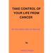Take control of your life from cancer: on the other side of channel.