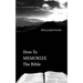How To MEMORIZE THE Bible