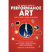 Guerilla Guide to Performance Art: How to Make a Living as an Artist