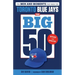 The Big 50: Toronto Blue Jays