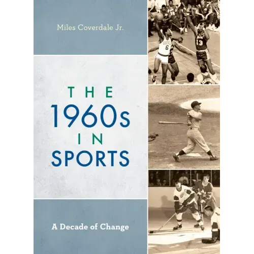 The 1960s in Sports: A Decade of Change