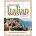 Finding Your Italian Ancestors: A Beginner's Guide