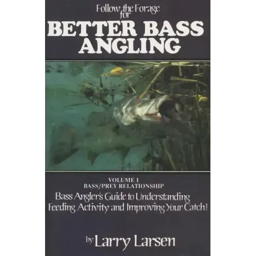 Follow the Forage for Better Bass Angling