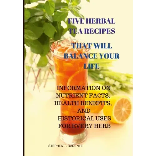 Five Herbal Tea Recipes to Balance Your Life.
