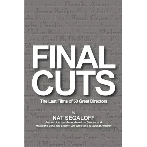 Final Cuts: The Last Films of 50 Great Directors