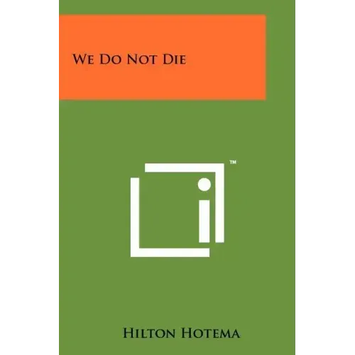 We Do Not Die
