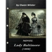 Lady Baltimore by Owen Wister (1906) NOVEL (World's Classics)