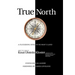 True North: A Flickering Soul in No Man's Land; Knut Utstein Kloster, Father of the $20-Billion-A-Year Modern Cruise Industry