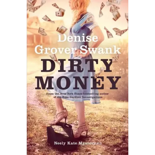 Dirty Money: Neely Kate Mystery #3