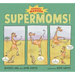 Supermoms!: Animal Heroes
