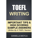 TOEFL Writing: Important Tips & High Scoring Sample Answers! (Written By A TOEFL Teacher)
