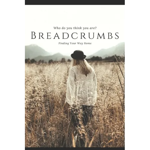 Breadcrumbs: Finding Your Way Home
