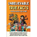 Unbelievable True Facts From Across The Globe