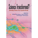 Science Transformed?: Debating Claims of an Epochal Break