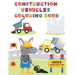 Construction Vehicles Coloring Book: Digger, Dump, Backhoes, Graders, Front Loaders, Trenchers, Cranes and Trucks for Children (Ages 4-10)
