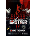 Blood of My Brother IV: Behind The Mask