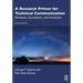 A Research Primer for Technical Communication: Methods, Exemplars, and Analyses