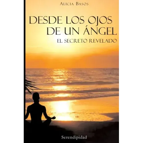 Desde Los Ojos De Un Ángel: El Secreto Revelado
