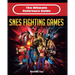 The Ultimate Reference Guide to SNES Fighting Games