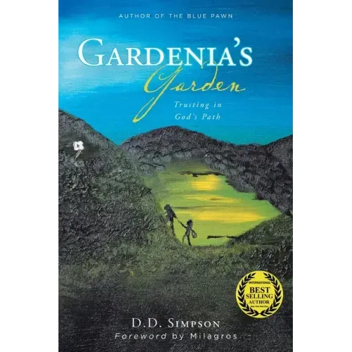 Gardenia's Garden: Trusting in God's Path